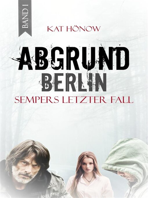 Title details for Abgrund Berlin by Kat Hönow - Available
